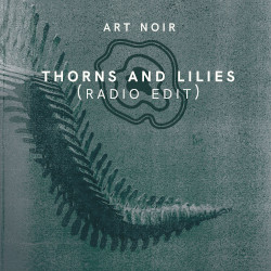 Art Noir: Thorns And Lilies