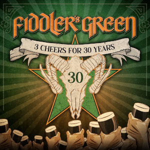 Fiddlers Green: 3 Cheery For 30 Years