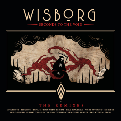 Wisborg: Seconds To The Void - The Remixes