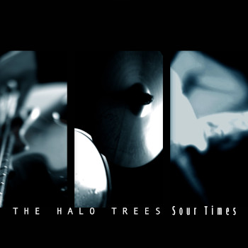The Halo Trees: Sour Times