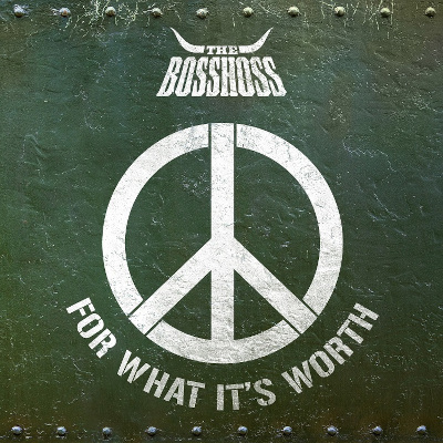 The BossHoss: For What Its Worth (Stop, Hey Whats That Sound)