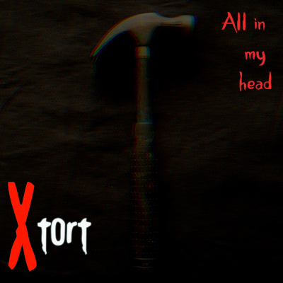 Xtort: All In My Head